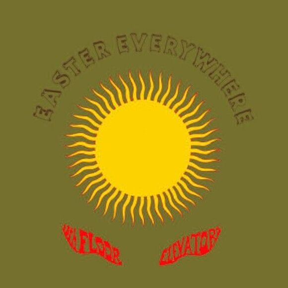 13Th Floor Elevators Other - Easter Everywhere
